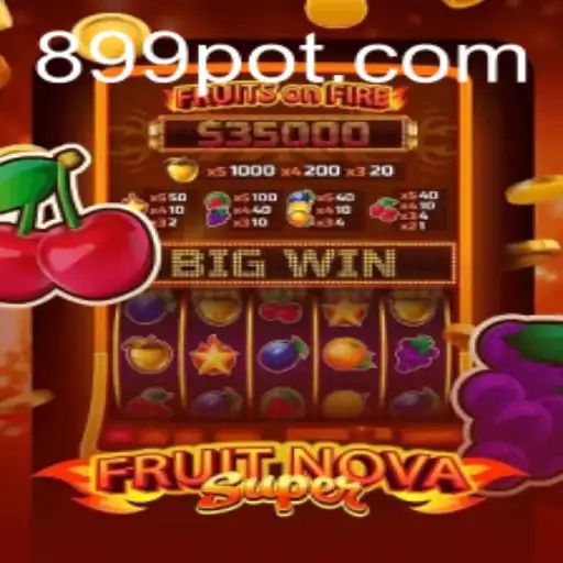 Explore the Exciting World of FruitNovaSuper: A 99pot Adventure